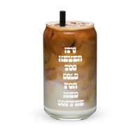 It's Never Too Cold for Iced Coffee Glass